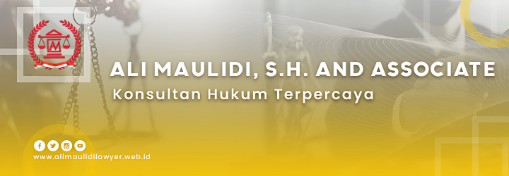 ali maulidi lawyer, ali maulidi associate, konsultan hukum terpercaya, Pengacara Sidoarjo, Konsultan Hukum Sidoarjo, Lawyer Sidoarjo, Pengacara Terpercaya Sidoarjo, Jasa Litigasi, Legal Consultant, Legal Audit, Legal Drafting, Litigation/ Non Litigation, Legal Consultant Sidoarjo, Legal Audit Sidoarjo, Legal Drafting  Sidoarjo, Litigation Sidoarjo, non Litigation sidoarjo, jasa pengacara terpercaya, jasa konsultan hukum terpercaya, jasa lawyer terpercaya, jasa litigasi terpercaya, jasa non litigasi terpercaya
